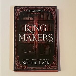 King Makers Year Two Book by Sophie Lark (Soft Cover)